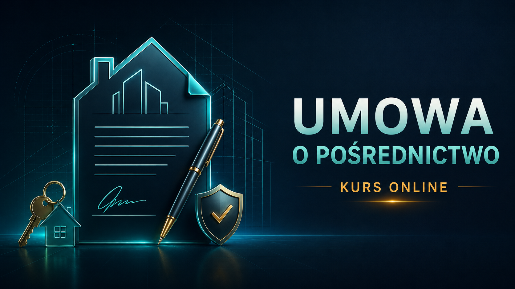 Umowa o pośrednictwo w obrocie nieruchomościami, kurs online.