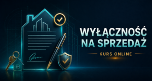 Jak uzyskać wyłączność kurs dla agentów w nieruchomości