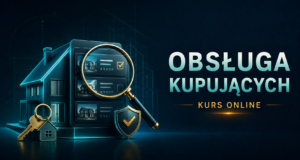 Obsługa kupujących przez agenta nieruchomości kurs online