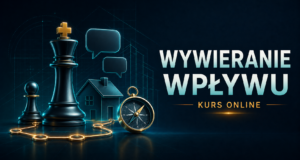 Wywieranie wpływu przez agenta nieruchomości kurs online